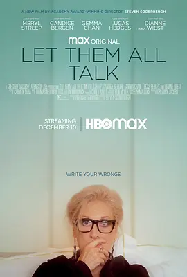 让他们说吧 Let Them All Talk (2020)/畅所欲言 2160p.WEB-DL.x265.10bit.SDR.DD5.1-SLOT【9.71 GB】