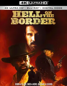 地狱神警 Hell On The Border (2019)/边境上的地狱 2160p.BluRay.REMUX.HEVC.DTS-HD.MA.5.1-FGT【41.40 GB】