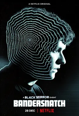 黑镜：潘达斯奈基 Black Mirror: Bandersnatch (2018)/黑镜：2018圣诞特别篇 2160p.WEBRip.X264-DEFLATE【19.82 GB】