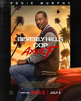 比佛利山超级警探4 Beverly Hills Cop: Axel F (2024) / 妙探出差：艾索福里/比佛利山超级警探：艾索·福里  1080p.NF.WEB-DL.DDP5.1.x264-EniaHD【5.82