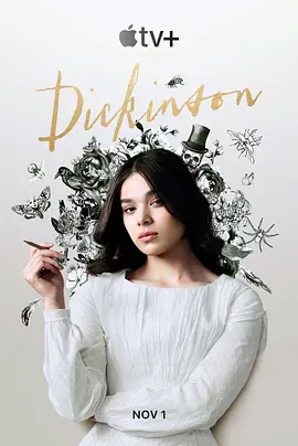 狄金森 第一季 Dickinson Season 1 (2019) / 狄金生(台)/狄金森的诗生活(港) 2160p.ATVP.WEB-DL.x265.10bit.HDR.DDP5.1.Atmos-NiXON【51.7