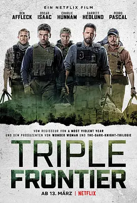 三方国界  Triple Frontier (2019)/ 2160p.NF.WEB-DL.x265.10bit.HDR.DDP5.1.Atmos-SiC【14.00 GB】