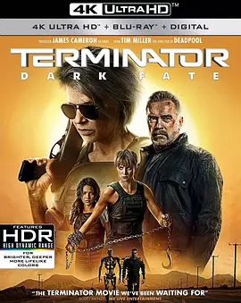 终结者：黑暗命运 4K Terminator: Dark Fate (2019)  / 未来战士：黑暗命运(港) / 终结者6 / 终结者6：黑暗宿命/Terminator 6 / 终结者2019 / 终结者6：黑暗命运