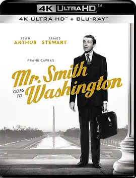 史密斯先生到华盛顿 4K Mr. Smith Goes to Washington (1939) / 华府风云(台) / 史密斯游美京/Frank Capra\'s Mr. Smith Goes to Washington