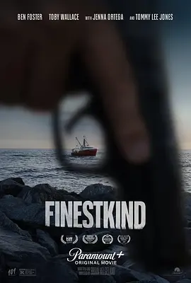 善类 Finestkind (2023)/Finest Kind 2160p.AMZN.WEB-DL.DDP5.1.H.265-FLUX【13.73 GB】