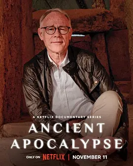 远古启示录 第一季 4K纪录片下载 Ancient Apocalypse Season 1 (2022)/遠古啟示錄 2160p.NF.WEB-DL.x265.10bit.HDR.DDP5.1-FiCTiON