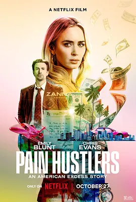 止痛骗 Pain Hustlers (2023) / 痛苦骗子/沉默骗局(港) 2160p.SDR.NF.WEB-DL.ENG.HINDI.ITA.LATINO.Multi.Sub.DDP5.1.Atmos.x265.M