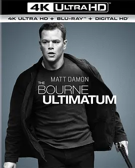 谍影重重3 4K The Bourne Ultimatum (2007) / 叛谍追击3：最后通牒(港) / 终极伯恩/伯恩的最后通牒 / 神鬼认证：最后通牒 (台) 2160p.BluRay.REMUX.HEVC.DT