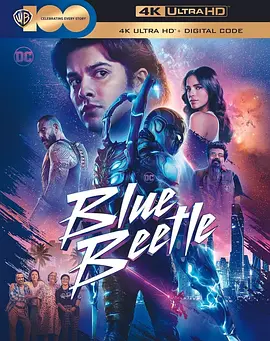 蓝甲虫 Blue Beetle (2023)/ 2160p.Blu-ray.Remux.DV.HDR.HEVC.TrueHD.7.1.Atmos-CiNEPHiLES【60.08 GB】