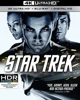 星际迷航 4K Star Trek (2009) / Star Trek XI / 星舰奇航记11 / 星际争霸战(台) / 星际迷航11/Star Trek 11 / 星空奇遇记(港) / 星舰迷航记11 / 星际旅行