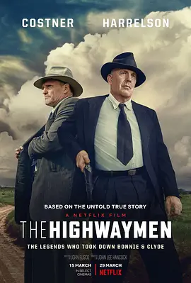 劫匪 The Highwaymen (2019) / 缉狂公路(台)/辣手骑警(港) 2160p.NF.WEB-DL.x265.10bit.HDR.DDP5.1.Atmos-ABBiE【13.57 GB】