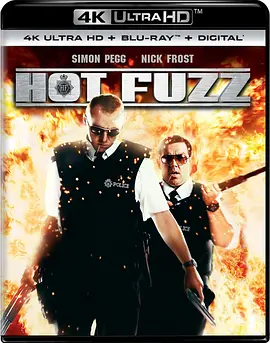 热血警探 4K Hot Fuzz (2007) / Bubblin\' Fizz / Feelin\' Fuzzier / 热血条子 / 硬派雷子/Blue Fury / Dead Right / Raging Fuzz /