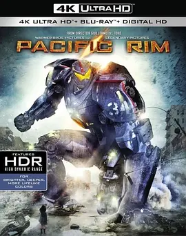 环太平洋 4K Pacific Rim (2013)/悍战太平洋(港) 2160p.BluRay.REMUX.HEVC.DTS-HD.MA.TrueHD.7.1.Atmos-FGT【78.4GB】