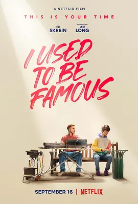 刹那的光辉  I Used to be Famous (2022)/ 2160p.NF.WEB-DL.x265.10bit.HDR.DDP5.1.Atmos-SMURF【12.00 GB】