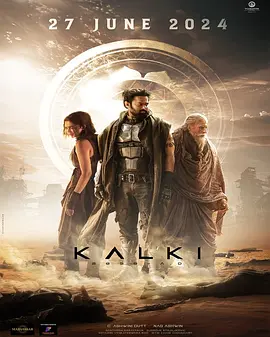 毗湿奴降临 Kalki 2898-AD (2024)/Project K 2160p.NF.WEB-DL.DDP5.1.H.265-XEBEC【22.81GB】