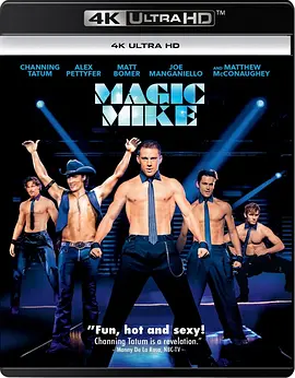 魔力麦克 Magic Mike (2012) / 光猪舞壮士(港)/舞棍俱乐部(台) 2160p UHD REMUX BluRay H265-MALUS【60.79 GB】