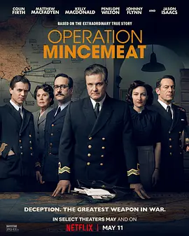 绞肉行动 Operation Mincemeat (2021) / 肉馅行动/死间行动(台) / 全谎位作战(港) 2160p.WEB-DL.x265.10bit.HDR.DDP5.1-NOGRP【13.58 GB】