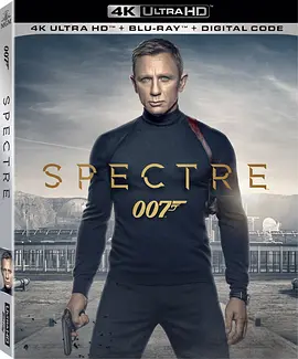 007：幽灵党 4K Spectre (2015) / 007：大破幽灵危机 / 007：鬼影帝国(港)/007系列24：大破幽灵危机 / 007：恶魔四伏(台) / 邦德24 2160p.BluRay.REMUX.HE