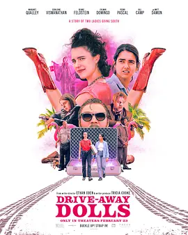 出走俏娇娃 Drive-Away Dolls (2024)/驾车出走的女人 2160p.WEB.H265【12.52 GB】