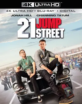 龙虎少年队 4K 21 Jump Street (2012)/逃学黐孖咇(港) 2160p.BluRay.REMUX.HEVC.DTS-HD.MA.TrueHD.7.1.Atmos-FGT【51.37 GB】