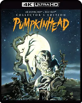 南瓜恶灵 Pumpkinhead (1988)/恐怖南瓜头 2160p UHD Blu-ray Remux HEVC DV DTS-HD MA 5 1-HDT【51.87 GB】