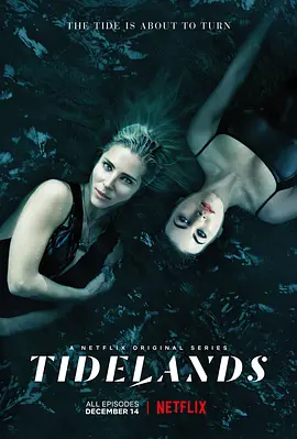 潮间奇事  Tidelands (2018) / 潮滩秘语(台)/渔妖怪谈(港) 2160p.NF.WEB-DL.x265.10bit.SDR.DDP5.1-ENDISNEAR【28.96 GB】