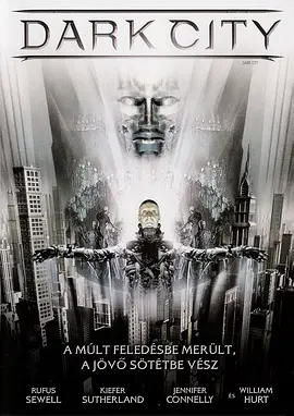 移魂都市 Dark City (1998) / 黑暗城市/极光追杀令 2160p.Ai.DTS-HD.MA.7.1.AAC.H265-KC【24.22 GB】