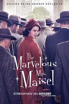 了不起的麦瑟尔夫人 第一季 The Marvelous Mrs. Maisel Season 1 (2017)/ 2160p.AMZN.WEB-DL.x265.10bit.HDR.DDP5.1【44.22 GB】