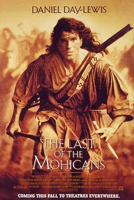 最后的莫希干人 The Last of the Mohicans (1992) / 大地英豪(台)/最后的摩根战士(港)  1080p.BluRay.AVC.DTS-HD.MA.5.1-FGT【33.36 GB】