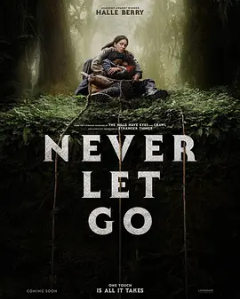 千万别松手 Never Let Go (2024) / 别松手/别松开绳子 / Mother Land 2160p.AMZN.WEB-DL.DDP5.1.Atmos.H.265-FLUX【11.16GB】