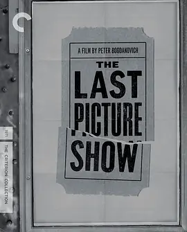 最后一场电影 4K The Last Picture Show (1971)/ 2160p.BluRay.REMUX.HEVC.DTS-HD.MA.2.0-FGT【56.37 GB】 1080p.BluRay.REMUX