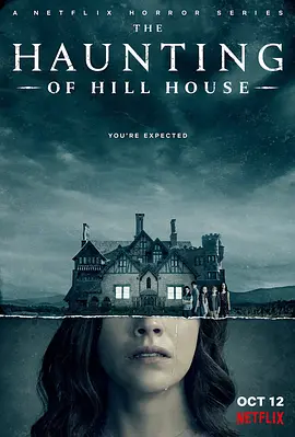 鬼入侵 The Haunting of Hill House (2018) / 邪屋/阴宅异事(港) / 山宅鬼惊魂 2160p.NF.WEBRip.x265.10bit.HDR.DDP5.1.Atmos【85.81 G