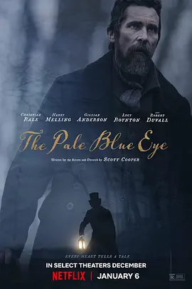 淡蓝之眸 The Pale Blue Eye (2022)/淡蓝眼眸 2160p.NF.WEB-DL.x265.10bit.HDR.DDP5.1.Atmos-4kTRASH【9.24 GB】