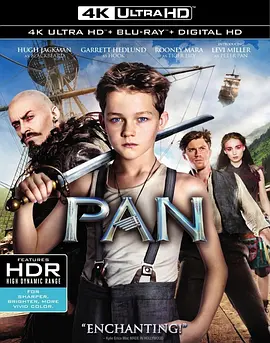 小飞侠：幻梦启航 4K Pan (2015) / 小飞侠 / 彼得·潘/Peter Pan / 小飞侠：魔幻始源(港) / 潘恩：航向梦幻岛(台) 2160p.BluRay.REMUX.HEVC.DTS-HD.MA.Tr