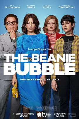 钞级布偶 The Beanie Bubble (2023)/ 2160p.WEB.H265-HUZZAH【19.25 GB】