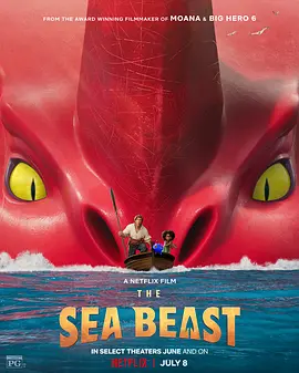 海兽猎人 The Sea Beast (2022) / 雅各与海兽/海兽  1080p.NF.WEB-DL.x265.10bit.HDR.DDP5.1.Atmos【4.96 GB】